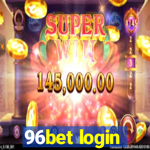 96bet login